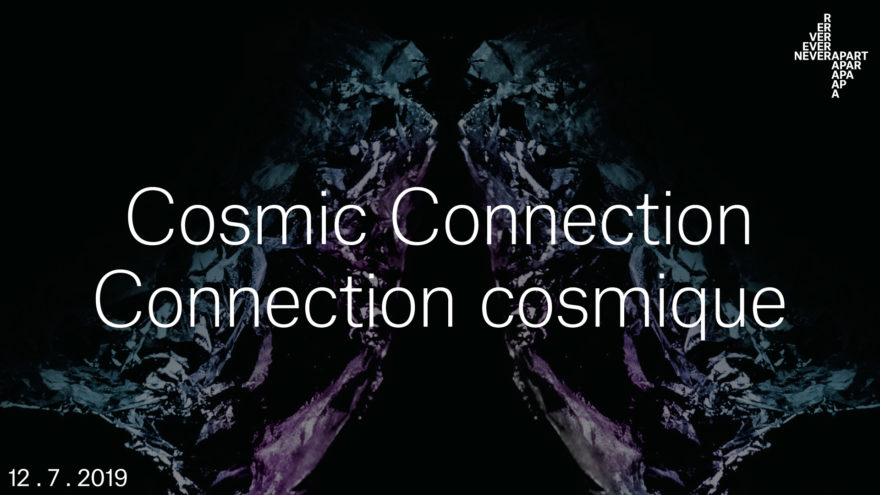 Cosmic Connection Never Apart Cosmic Connection Never Apart